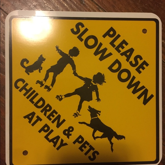 Other - Slow down sign